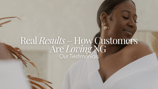 Real Results: How Customers Are Loving Naturale Goddace - Naturale Goddace | Clean + simple skincare