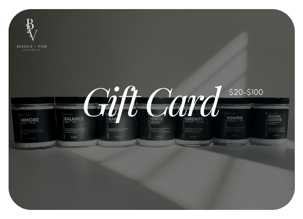 Gift Card - Branch + Vine Skincare Co. - Gift Card