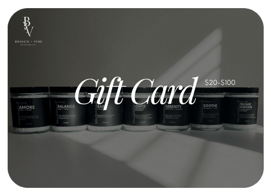 Gift Card - Branch + Vine Skincare Co. - Gift Card